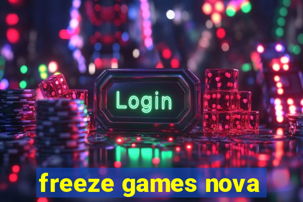 freeze games nova